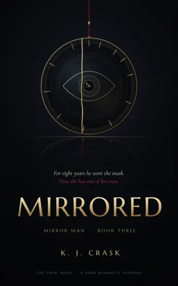 MIRRORED by K.J. Crask